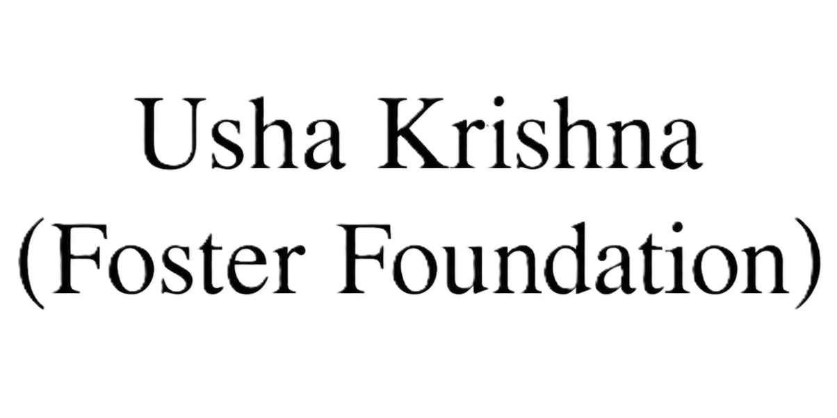 Usha Krishna (Foster Foundation)